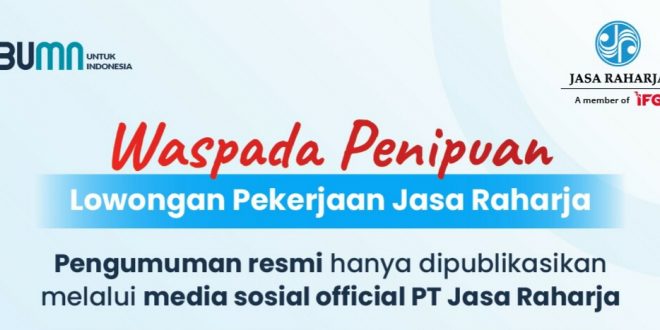 Awas Penipuan Lowongan Pekerjaan Jasa Raharja – Kabarno